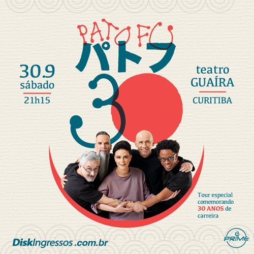 Pato Fu 30 no Teatro Guaíra